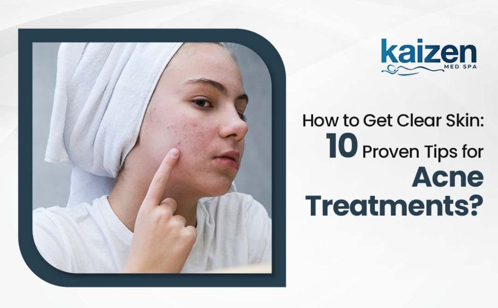 10-proven-tips-for-acne-treatments-the-ultimate-guide