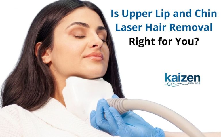 Kaizen Med Spa blog graphic for "Is Upper Lip and Chin Laser Hair Removal Right for You?" featuring a professional facial treatment session with blue-gloved hands holding a medical handpiece.